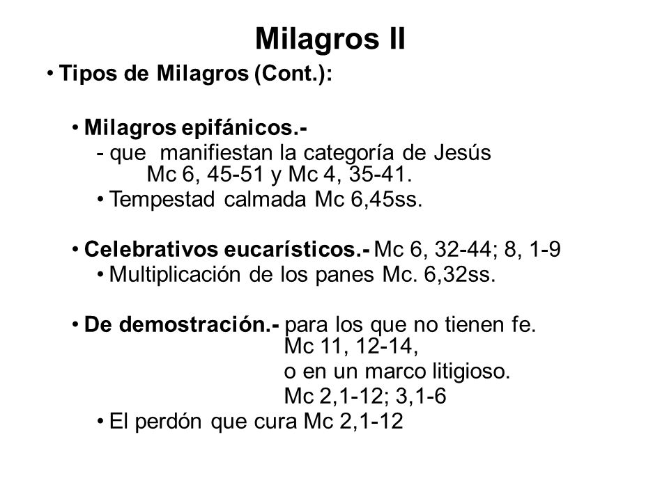 Milagros II Tipos de Milagros (Cont.): Milagros epifánicos.-
