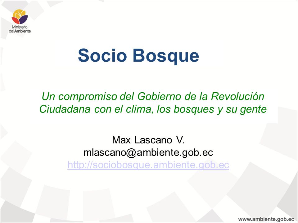 18/10/11 Socio Bosque. Un compromiso del Gobierno de la Revolución Ciudadana con el clima, los bosques y su gente.
