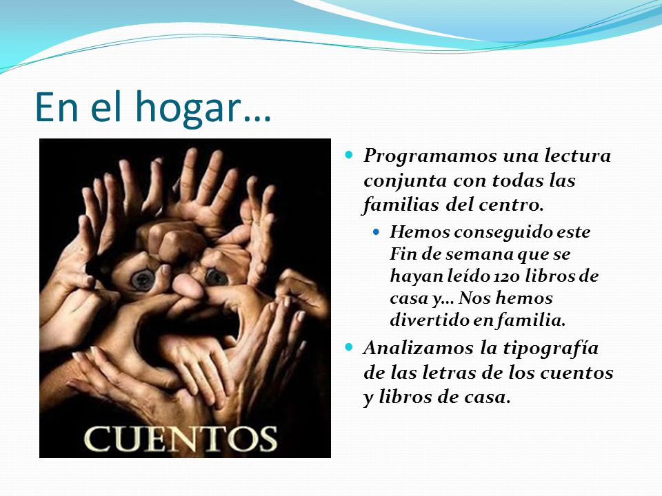 En el hogar… Programamos una lectura conjunta con todas las familias del centro.