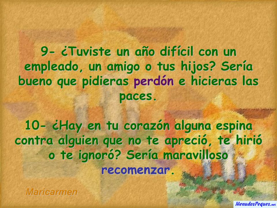 9- ¿Tuviste un año difícil con un empleado, un amigo o tus hijos