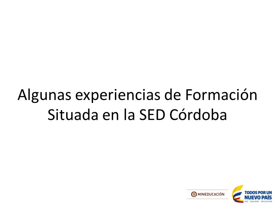 Algunas experiencias de Formación Situada en la SED Córdoba