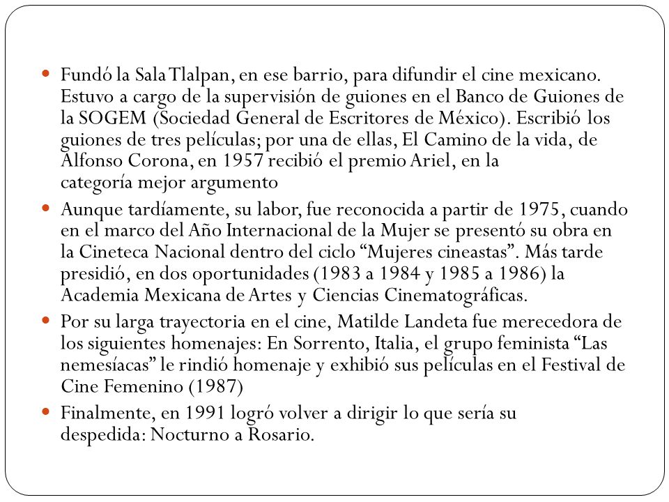Fundó la Sala Tlalpan, en ese barrio, para difundir el cine mexicano