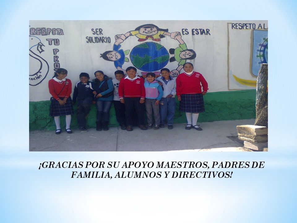 ¡GRACIAS POR SU APOYO MAESTROS, PADRES DE FAMILIA, ALUMNOS Y DIRECTIVOS!