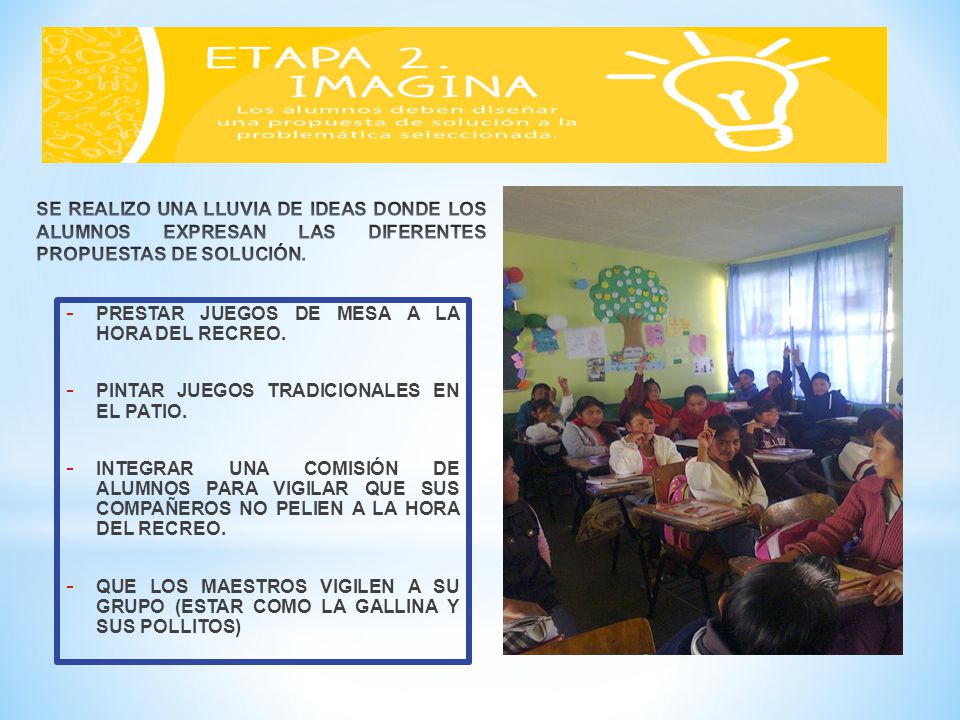 SE REALIZO UNA LLUVIA DE IDEAS DONDE LOS ALUMNOS EXPRESAN LAS DIFERENTES PROPUESTAS DE SOLUCIÓN.