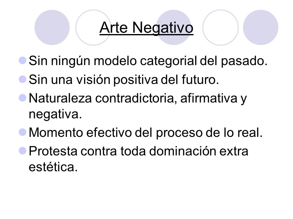 Arte Negativo Sin ningún modelo categorial del pasado.
