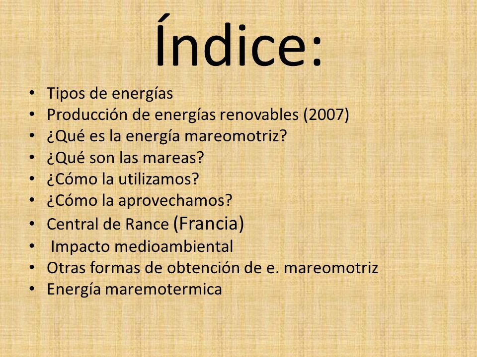 Índice: Tipos de energías Producción de energías renovables (2007)