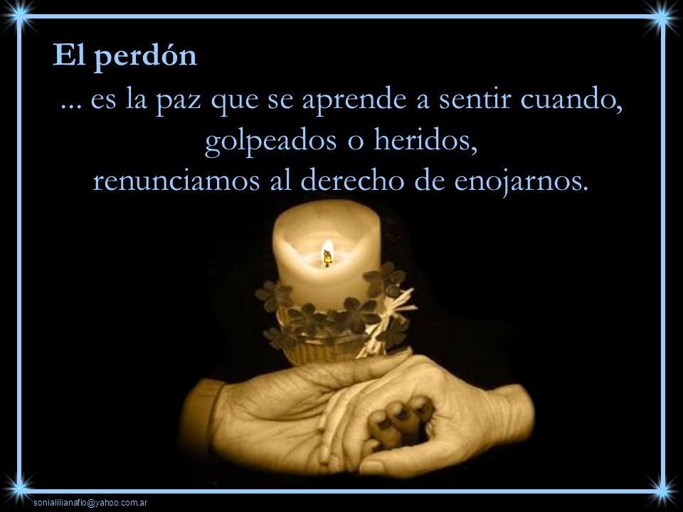 ... es la paz que se aprende a sentir cuando, golpeados o heridos,