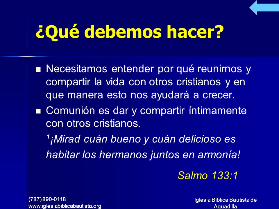 ¿Qué debemos hacer Necesitamos entender por qué reunirnos y compartir la vida con otros cristianos y en que manera esto nos ayudará a crecer.