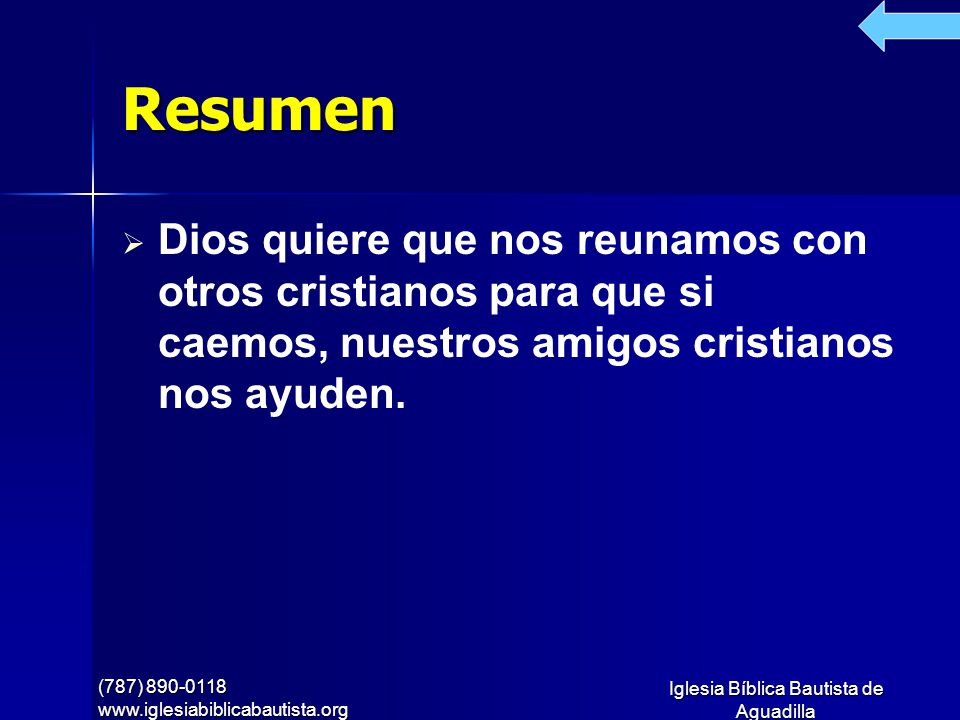 Resumen Dios quiere que nos reunamos con otros cristianos para que si caemos, nuestros amigos cristianos nos ayuden.