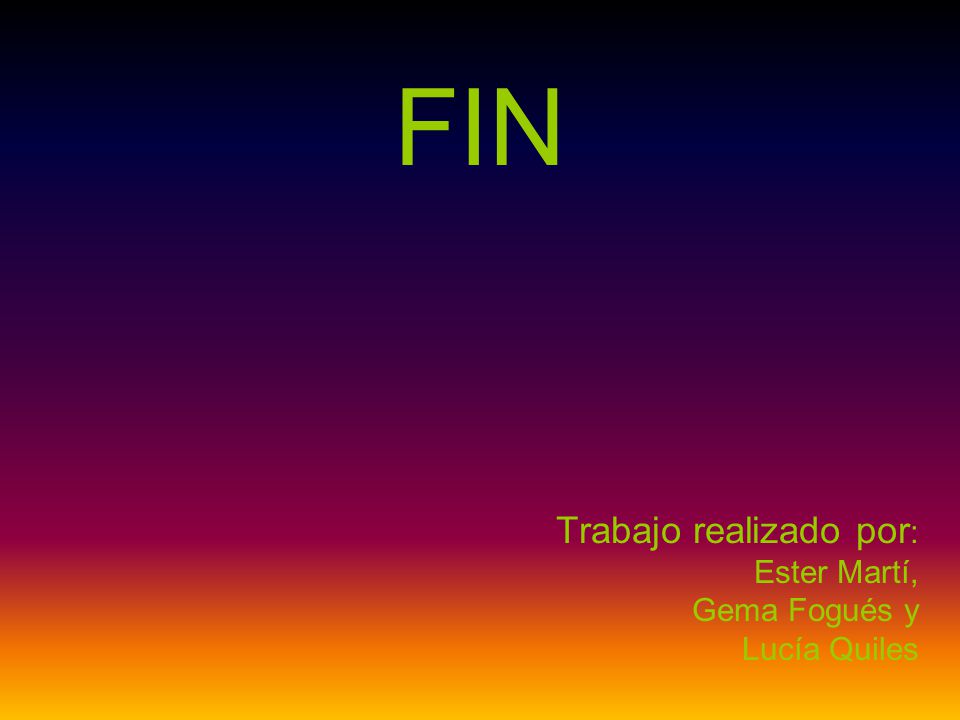 Trabajo realizado por: Ester Martí, Gema Fogués y Lucía Quiles