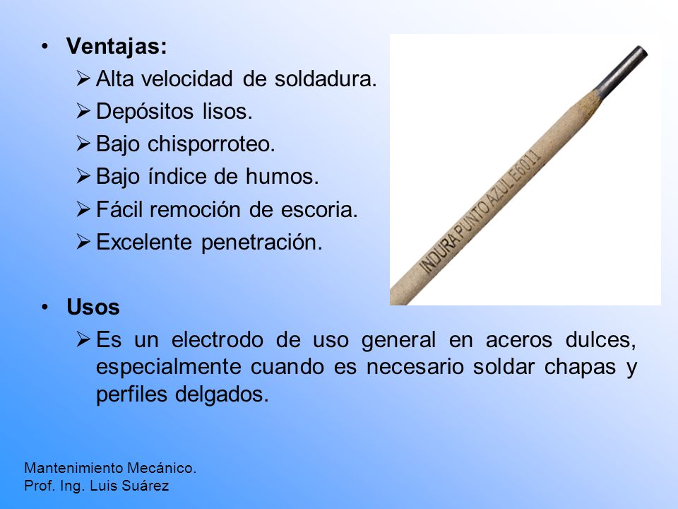 Alta velocidad de soldadura. Depósitos lisos. Bajo chisporroteo.