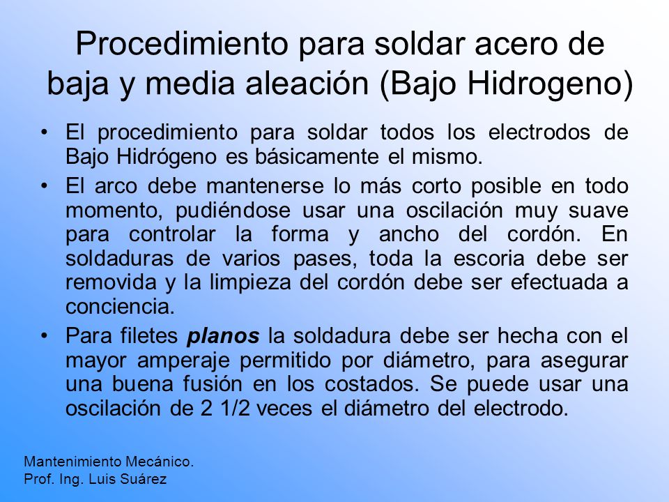 Procedimiento para soldar acero de baja y media aleación (Bajo Hidrogeno)