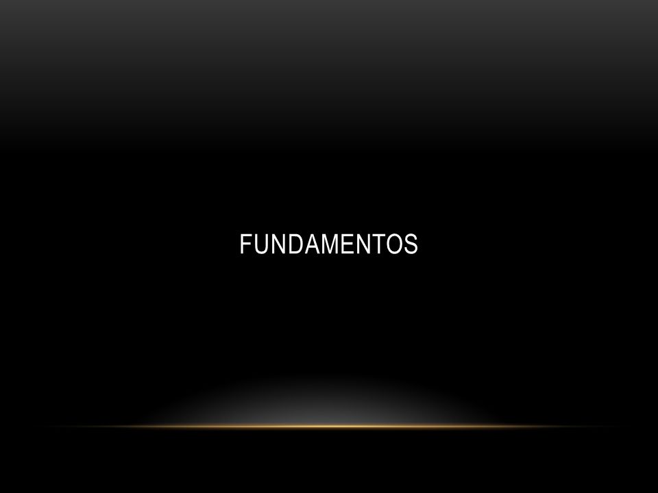 FUNDAMENTOS Al participar en proyectos, tenemos la oportunidad de