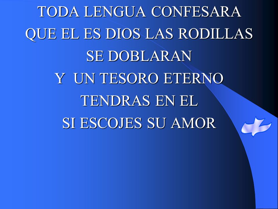 QUE EL ES DIOS LAS RODILLAS