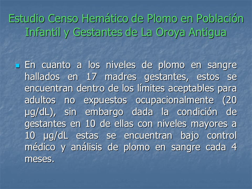 Estudio Censo Hemático de Plomo en Población Infantil y Gestantes de La Oroya Antigua