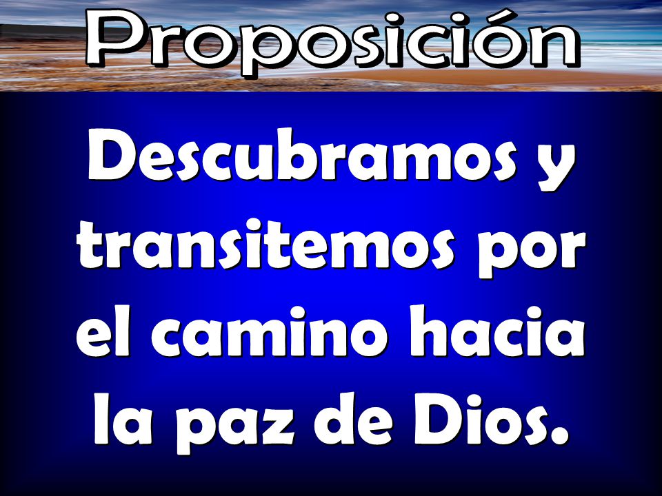 Descubramos y transitemos por el camino hacia la paz de Dios.