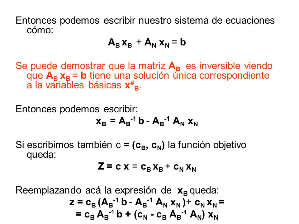 = cB AB-1 b + (cN - cB AB-1 AN) xN
