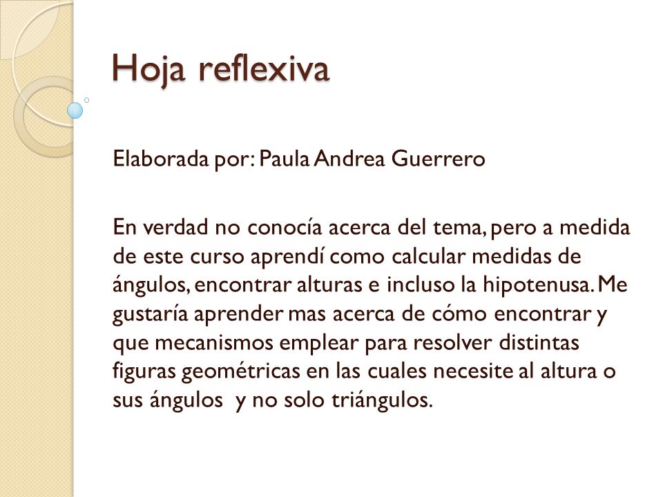 Hoja reflexiva Elaborada por: Paula Andrea Guerrero