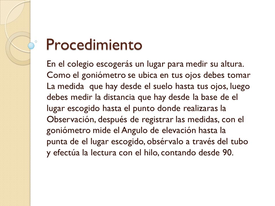 Procedimiento En el colegio escogerás un lugar para medir su altura.
