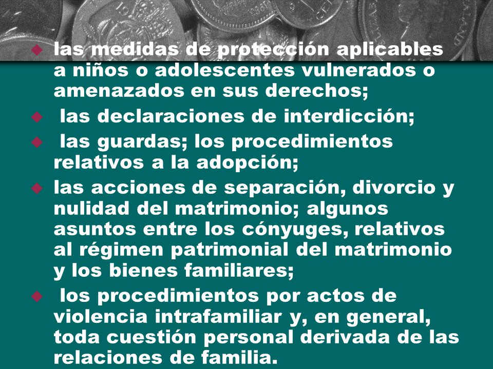 las medidas de protección aplicables a niños o adolescentes vulnerados o amenazados en sus derechos;