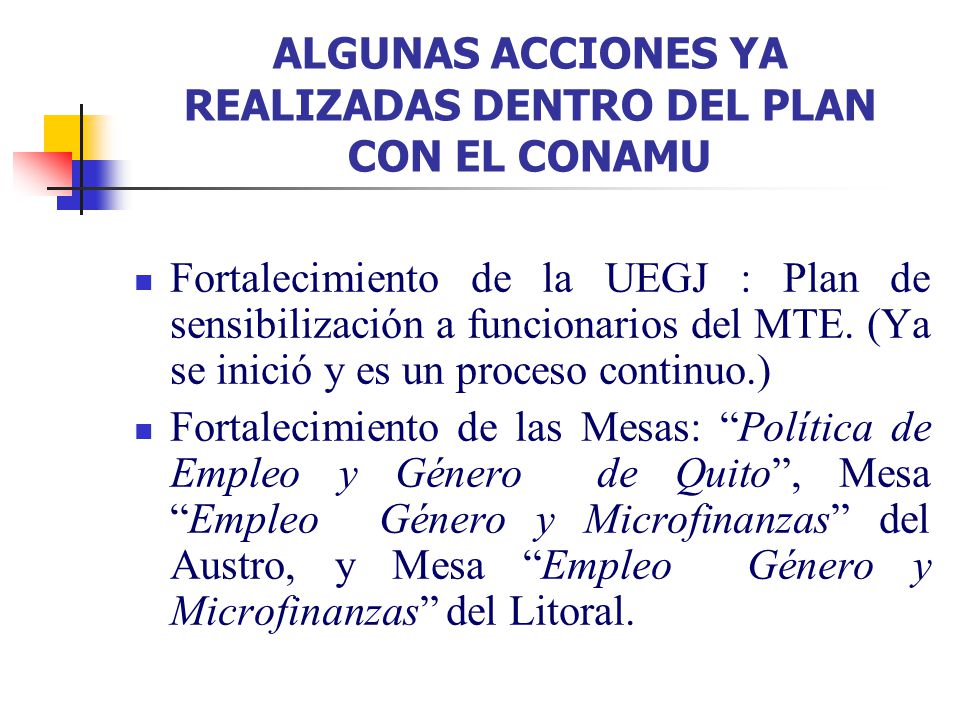 ALGUNAS ACCIONES YA REALIZADAS DENTRO DEL PLAN CON EL CONAMU