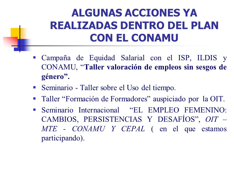 ALGUNAS ACCIONES YA REALIZADAS DENTRO DEL PLAN CON EL CONAMU