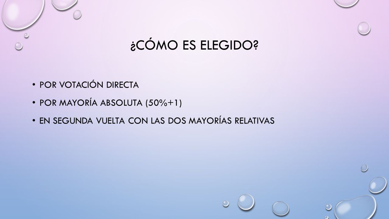 ¿cómo es elegido Por votación directa Por mayoría absoluta (50%+1)