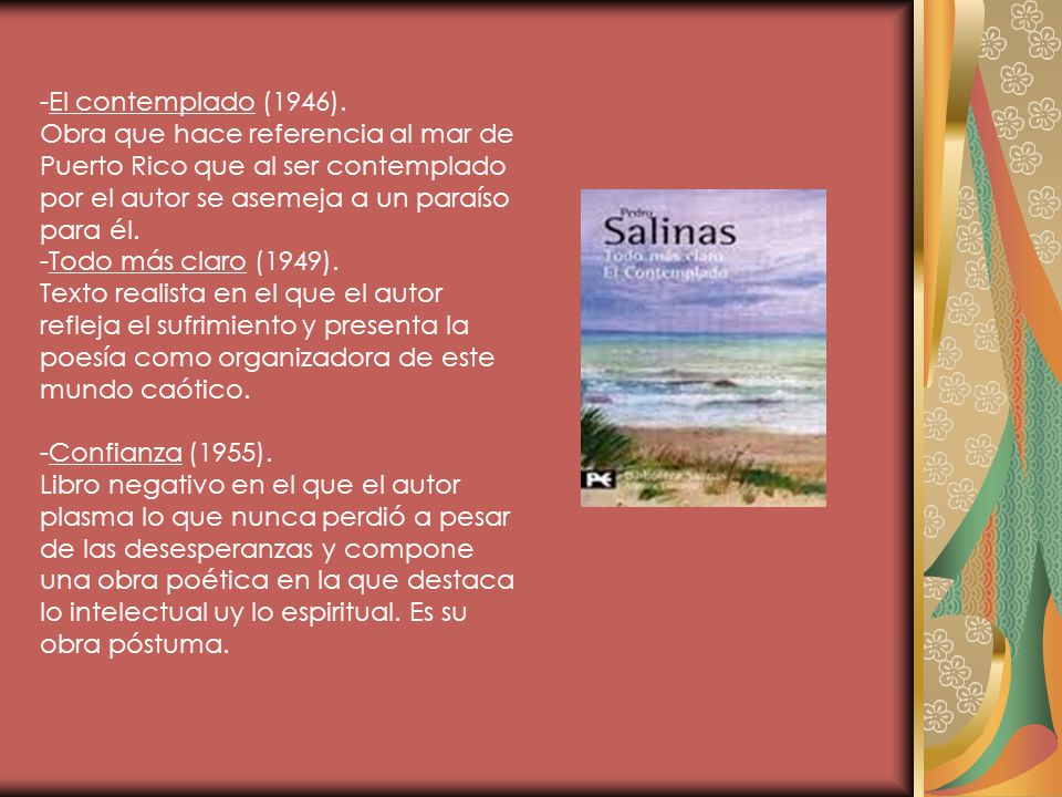 -El contemplado (1946). Obra que hace referencia al mar de Puerto Rico que al ser contemplado por el autor se asemeja a un paraíso para él.