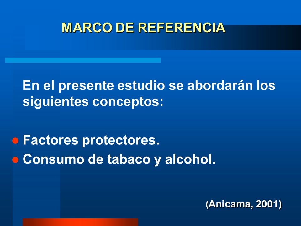 En el presente estudio se abordarán los siguientes conceptos: