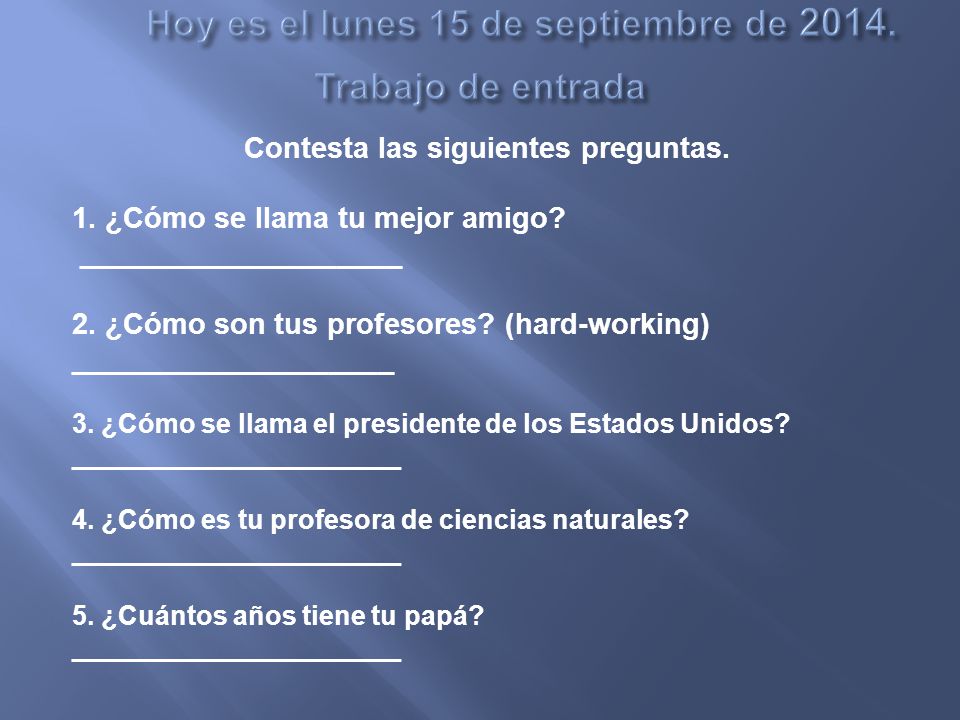 Hoy es el lunes 15 de septiembre de Trabajo de entrada