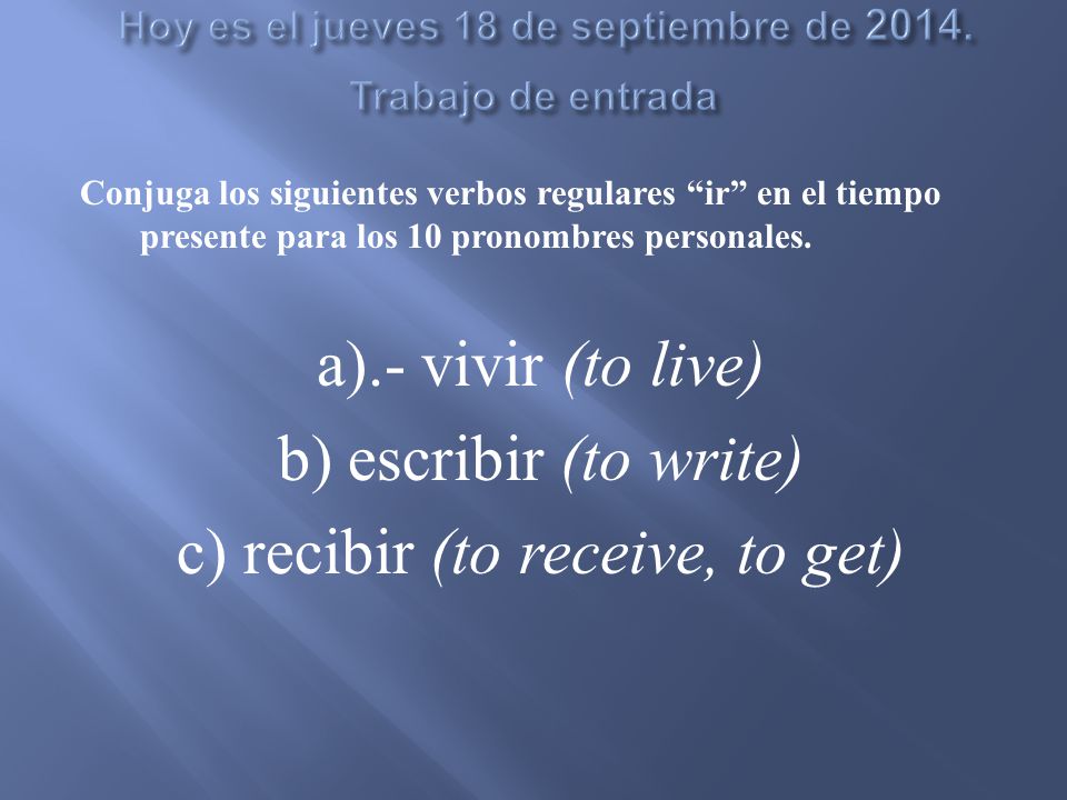 Hoy es el jueves 18 de septiembre de Trabajo de entrada