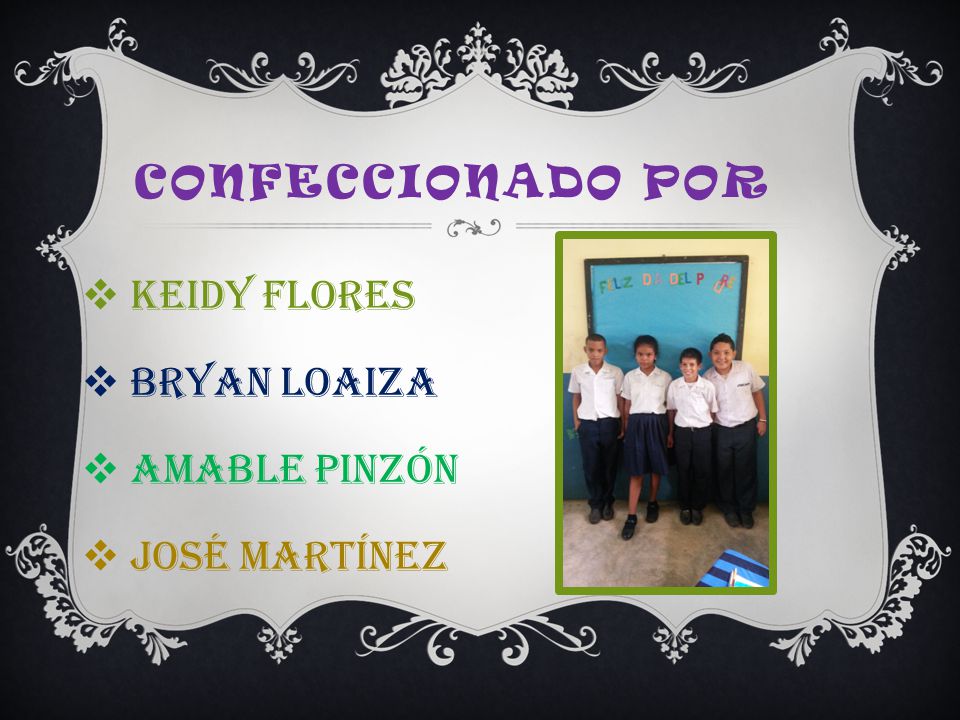 Confeccionado por Keidy Flores Bryan Loaiza Amable Pinzón José Martínez