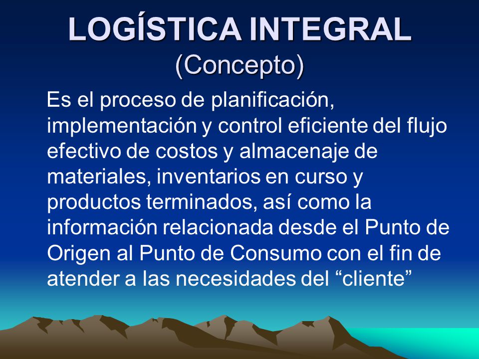LOGÍSTICA INTEGRAL (Concepto)