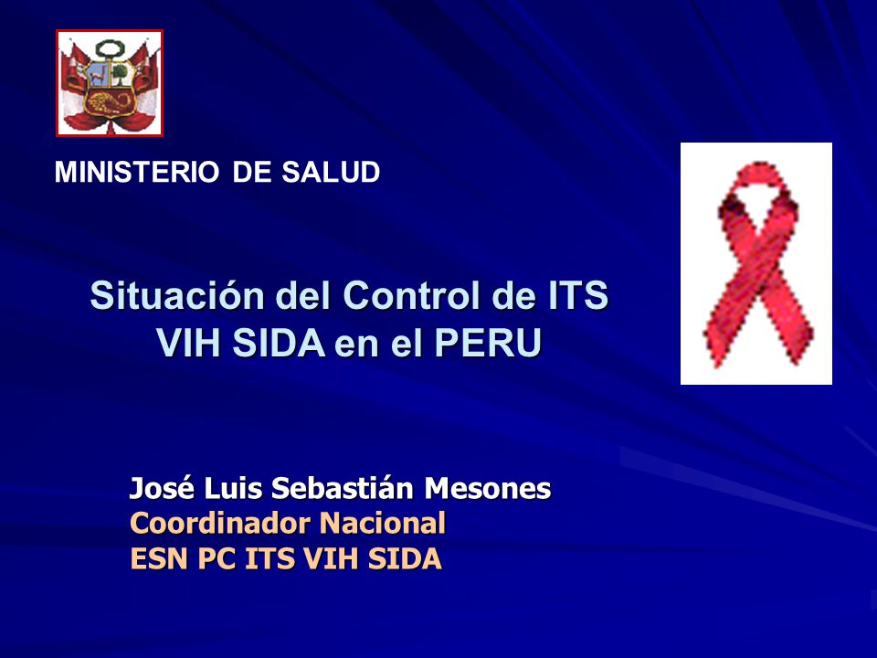 Situación del Control de ITS VIH SIDA en el PERU