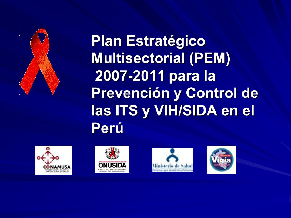 Plan Estratégico Multisectorial (PEM) para la Prevención y Control de las ITS y VIH/SIDA en el Perú