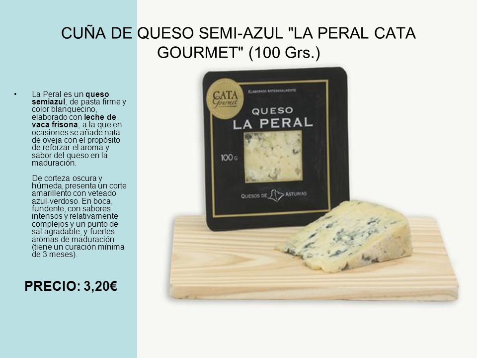 CUÑA DE QUESO SEMI-AZUL LA PERAL CATA GOURMET (100 Grs.)