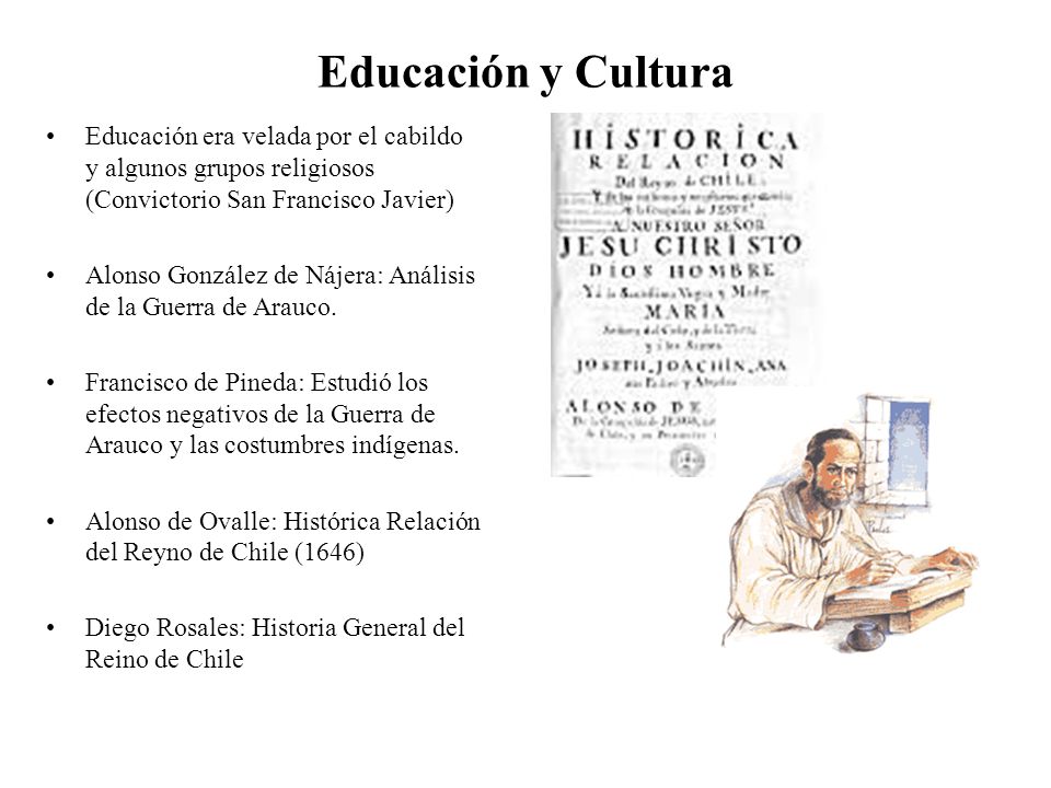 Educación y Cultura Educación era velada por el cabildo y algunos grupos religiosos (Convictorio San Francisco Javier)