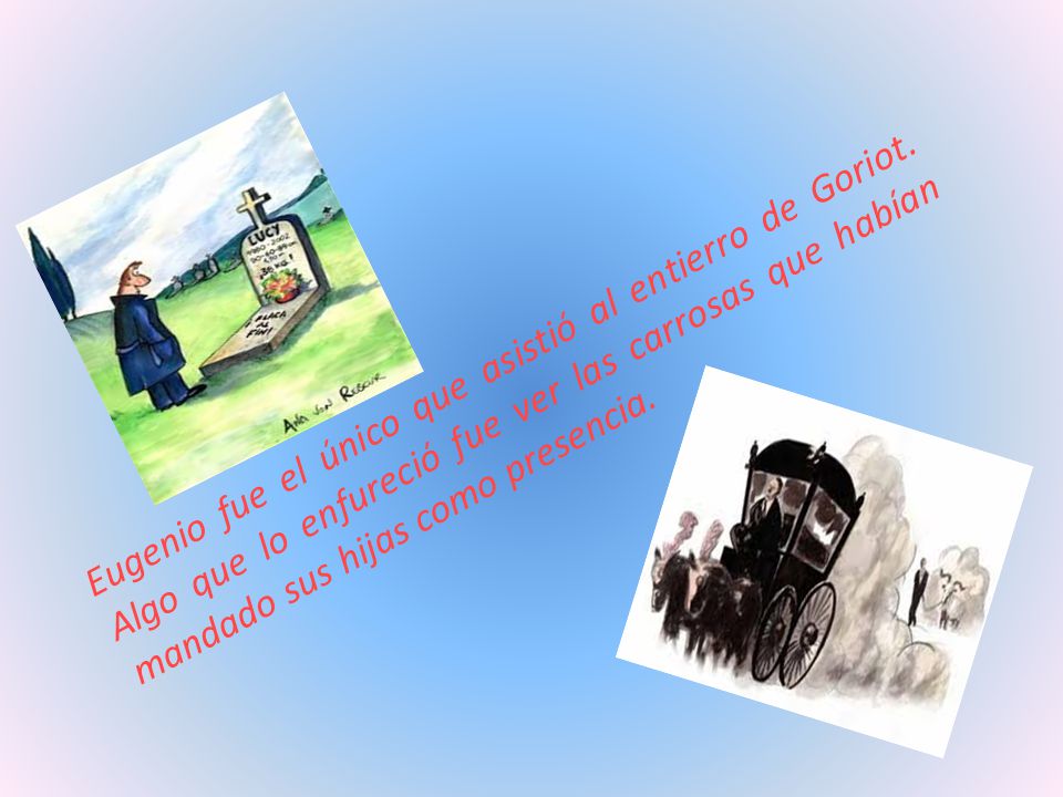Eugenio fue el único que asistió al entierro de Goriot
