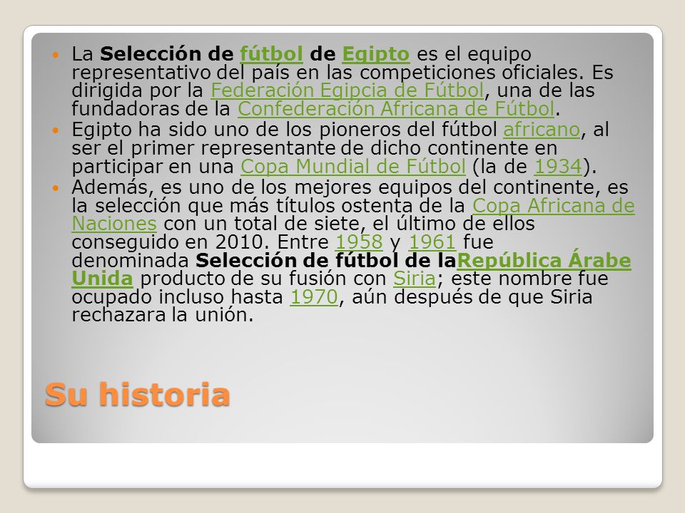 La Selección de fútbol de Egipto es el equipo representativo del país en las competiciones oficiales. Es dirigida por la Federación Egipcia de Fútbol, una de las fundadoras de la Confederación Africana de Fútbol.