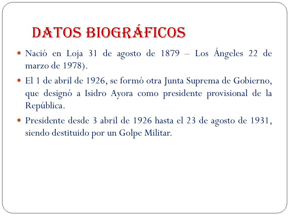 DATOS BIOGRÁFICOS Nació en Loja 31 de agosto de 1879 – Los Ángeles 22 de marzo de 1978).