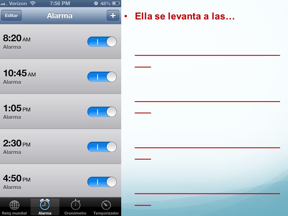 Ella se levanta a las… ______________________________ ______________________________ ______________________________ ______________________________ ______________________________