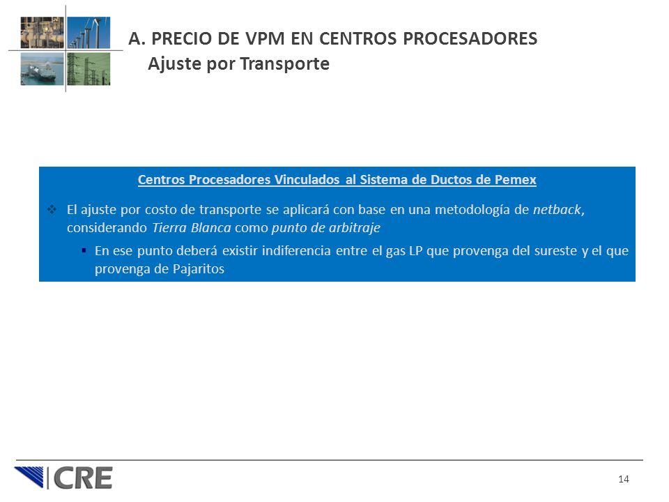 A. PRECIO DE VPM EN CENTROS PROCESADORES Ajuste por Transporte