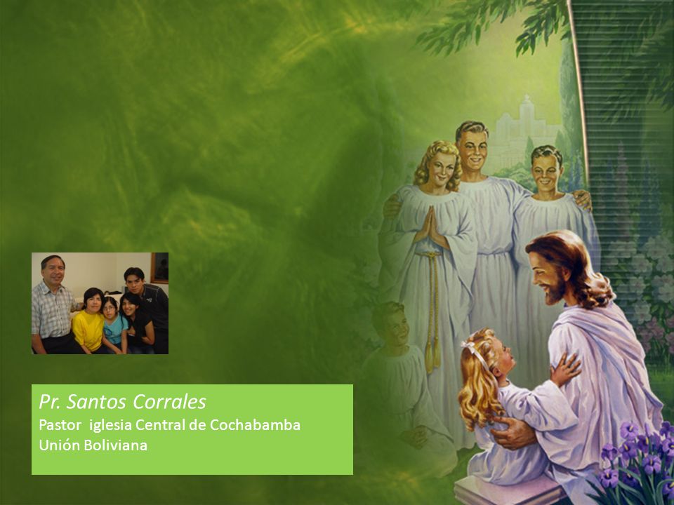 Pr. Santos Corrales Pastor iglesia Central de Cochabamba