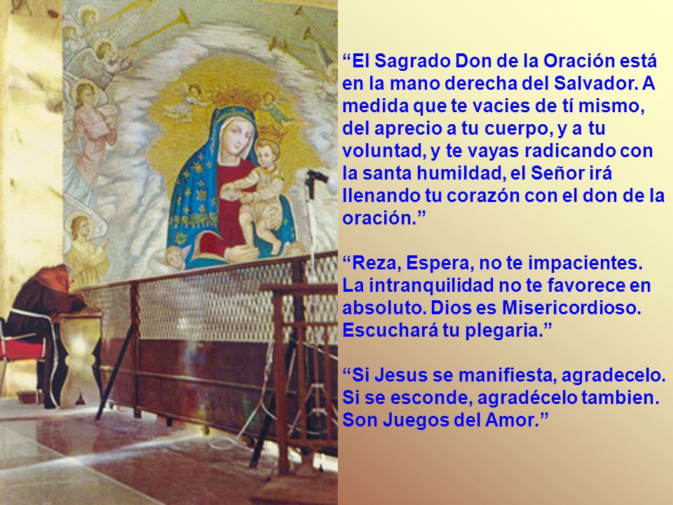 El Sagrado Don de la Oración está en la mano derecha del Salvador