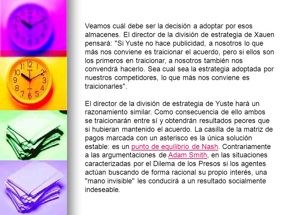 Veamos cuál debe ser la decisión a adoptar por esos almacenes