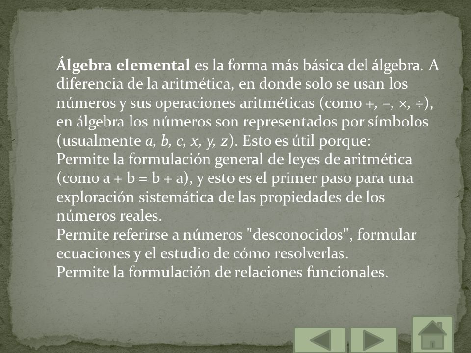 Álgebra elemental es la forma más básica del álgebra