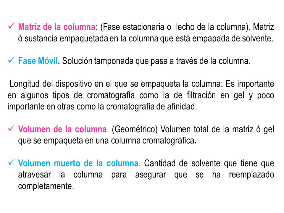 Matriz de la columna: (Fase estacionaria o lecho de la columna)