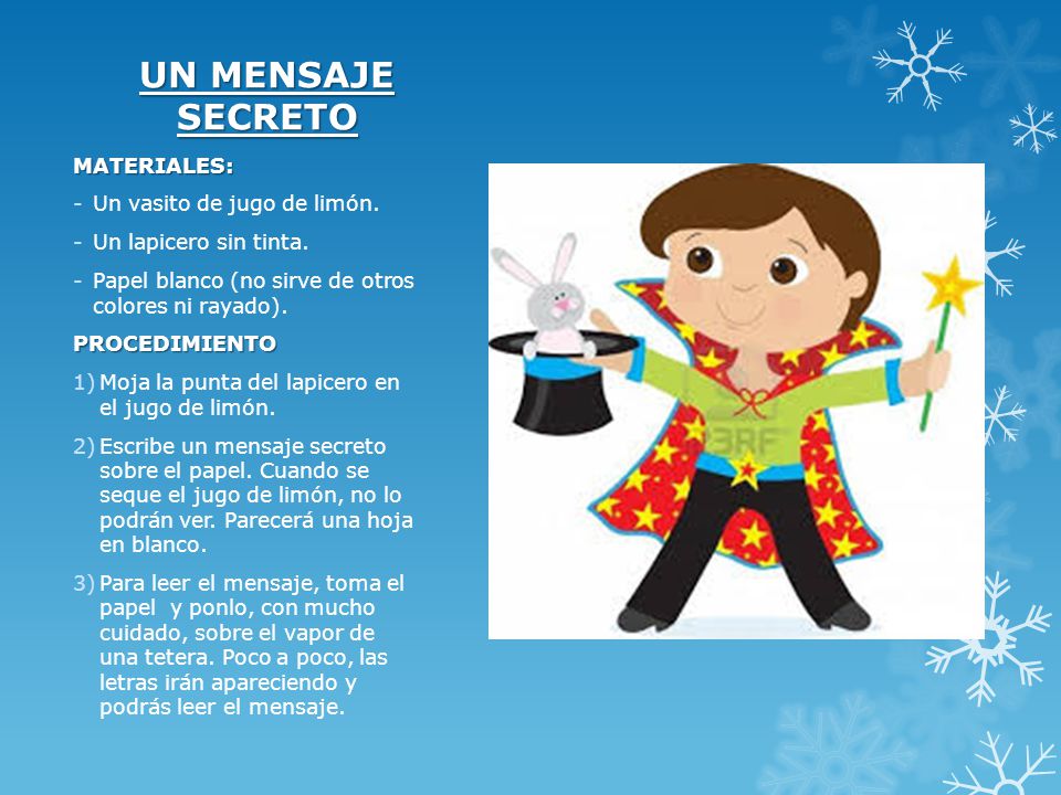UN MENSAJE SECRETO MATERIALES: Un vasito de jugo de limón.