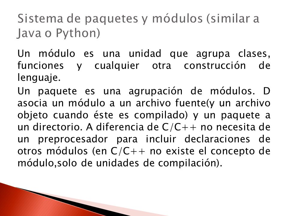Sistema de paquetes y módulos (similar a Java o Python)