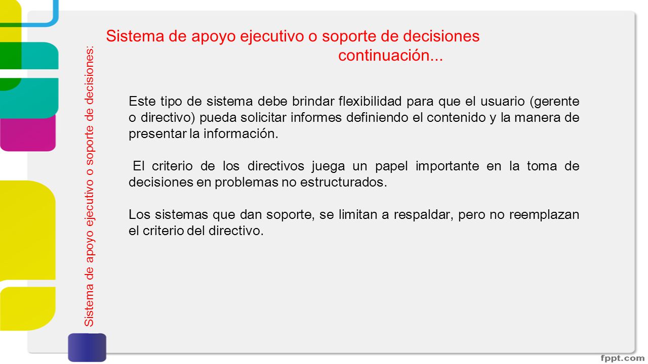 Sistema de apoyo ejecutivo o soporte de decisiones continuación...